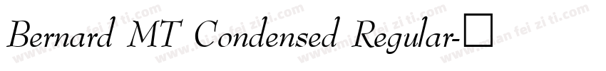 Bernard MT Condensed Regular字体转换